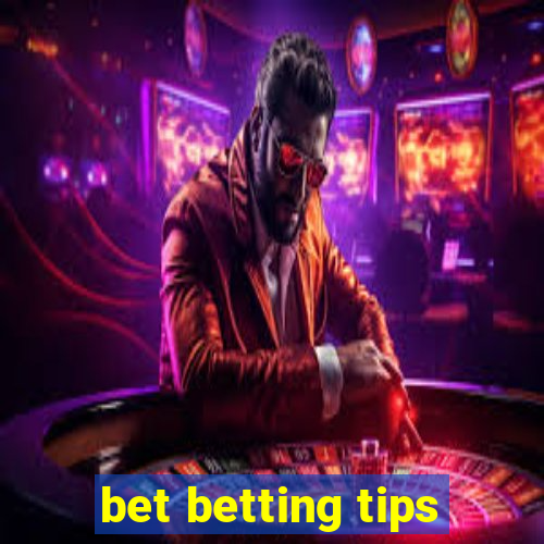 bet betting tips